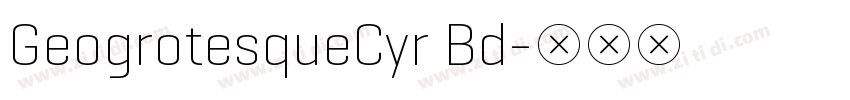 GeogrotesqueCyr Bd字体转换